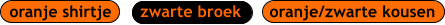 oranje shirtje oranje/zwarte kousen zwarte broek
