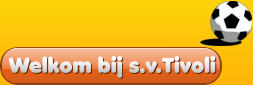 Welkom bij s.v.Tivoli
